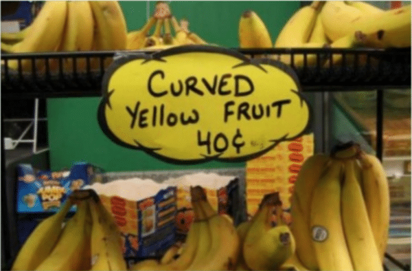 Remember to keep things simple and relatable, while this indeed a curved yellow fruit, ‘banana’ is a much simpler way to refer to it.