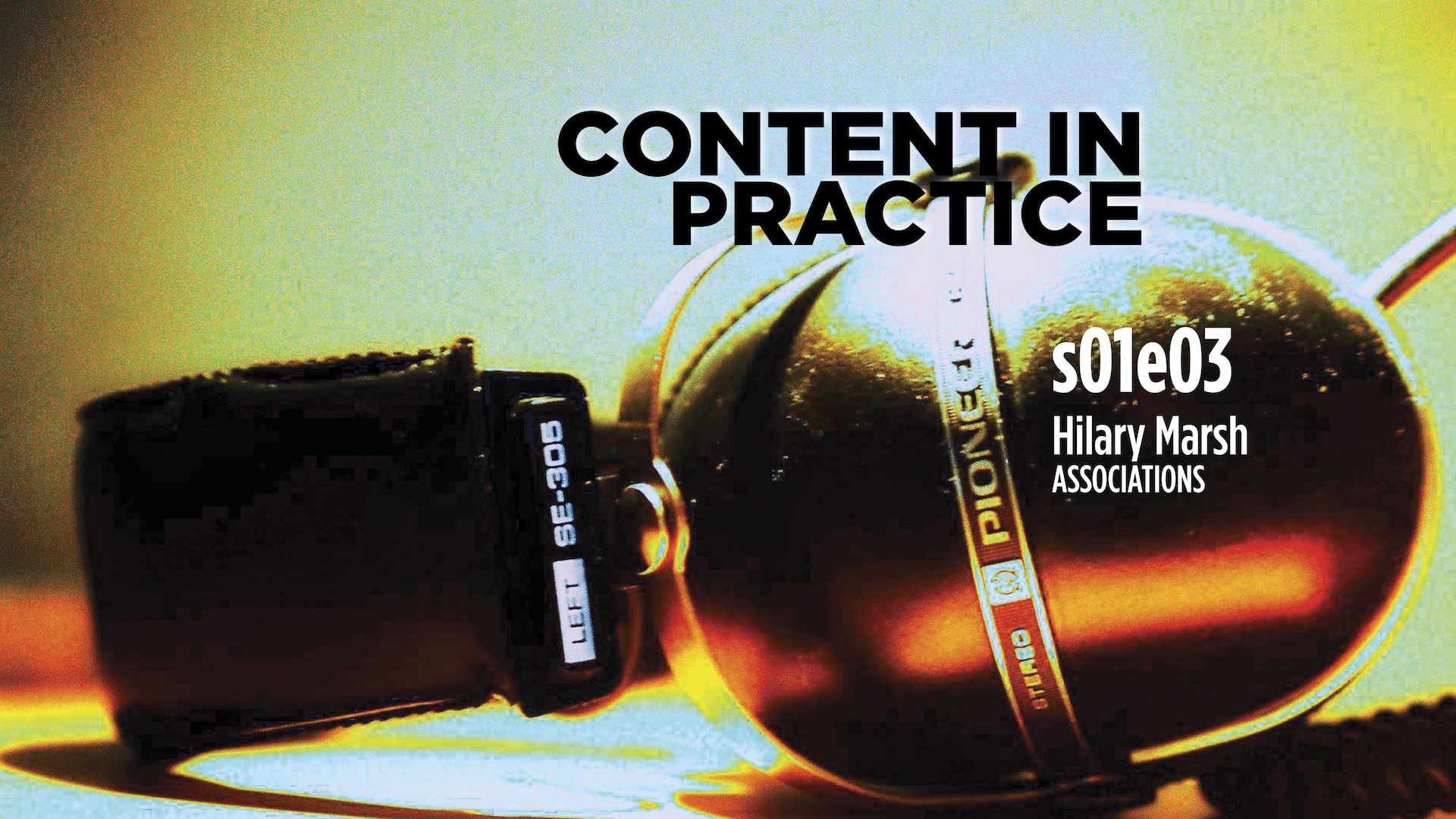 <i>Content in Practice</i>: Hilary Marsh on content strategy for associations